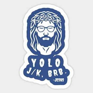 Yolo Jk Brb Jesus Easter Day Sticker